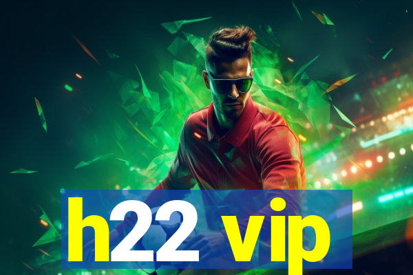 h22 vip